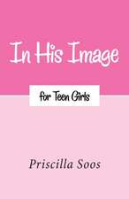 In His Image for Teen Girls