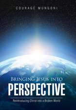 Bringing Jesus into Perspective