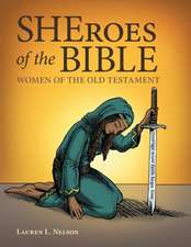 Sheroes of the Bible: Women of the Old Testament