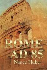 Rome Ad 85: Looking for God's Miracles Daily