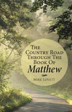 The Country Road Through the Book of Matthew: Fading Light