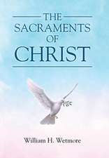 The Sacraments of Christ