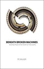Beneath Broken Machines