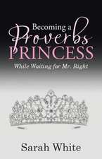 Becoming a Proverbs Princess