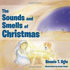 The Sounds and Smells of Christmas