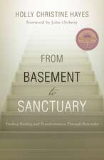 From Basement to Sanctuary: Finding Healing and Transformation Through Surrender