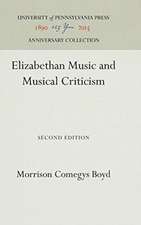 Elizabethan Music and Musical Criticism