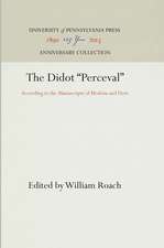 The Didot "Perceval" – According to the Manuscripts of Modena and Paris