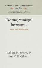 Planning Municipal Investment – A Case Study of Philadelphia