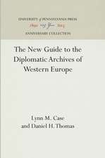 The New Guide to the Diplomatic Archives of Western Europe