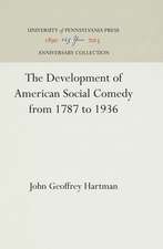 The Development of American Social Comedy from 1787 to 1936