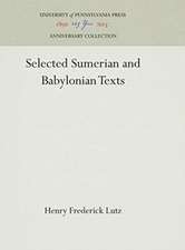 Selected Sumerian and Babylonian Texts