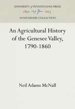 An Agricultural History of the Genesee Valley, 1790–1860