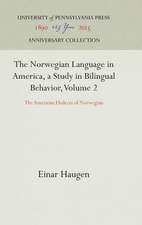 The Norwegian Language in America, a Study in Bi – The American Dialects of Norwegian