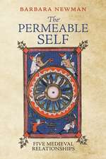 The Permeable Self – Five Medieval Relationships