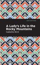 A Lady's Life in the Rocky Mountains