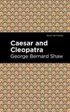 Shaw, G: Caesar and Cleopatra