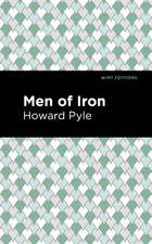 Pyle, H: Men of Iron