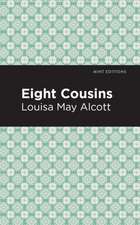 Alcott, L: Eight Cousins