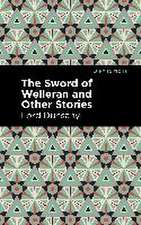 The Sword of Welleran and Other Stories