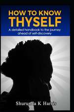 How To Know Thyself