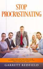 STOP PROCRASTINATING