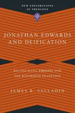 Jonathan Edwards and Deification – Reconciling Theosis and the Reformed Tradition