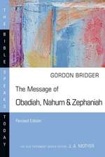 The Message of Obadiah, Nahum & Zephaniah