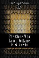 The Clone Who Loved Voltaire