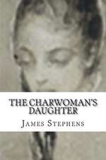 The Charwoman's Daughter