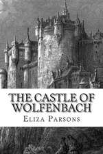 The Castle of Wolfenbach