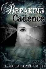 Breaking Cadence