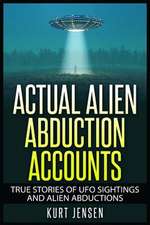 Actual Alien Abduction Accounts