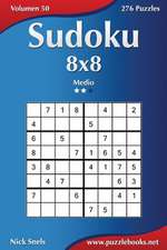 Sudoku 8x8 - Medio - Volumen 50 - 276 Puzzles