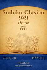 Sudoku Clasico 9x9 Deluxe - Dificil - Volumen 54 - 468 Puzzles