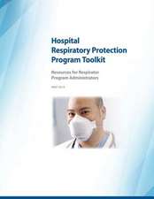 Hospital Respiratory Protection Program Toolkit