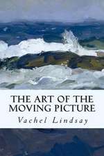 The Art of the Moving Picture