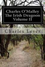 Charles O'Malley the Irish Dragoon Volume II