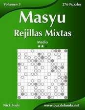 Masyu Rejillas Mixtas - Medio - Volumen 3 - 276 Puzzles