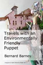 Travels with an Environmentally Friendly Puppet