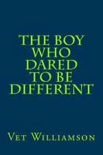 The Boy Who Dared to Be Different