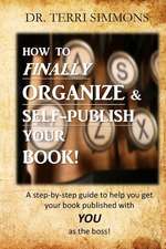 How to Finally Organize and Self Publish Your Book