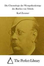 Die Chronologie Der Westgothenkonige Des Reiches Von Toledo