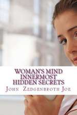 Woman's Mind Innermost Hidden Secrets