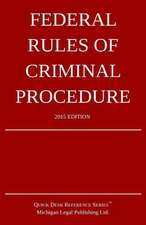 Federal Rules of Criminal Procedure; 2015 Edition