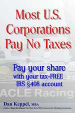 Most U.S. Corporations Pay No Taxes