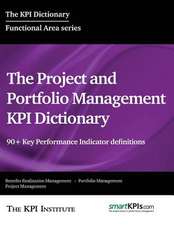 The Project and Portfolio Management Kpi Dictionary