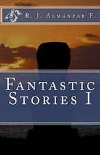 Fantastic Stories I