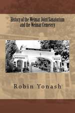 History of the Weimar Joint Sanatorium and the Weimar Cemetery