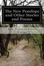 The New Penelope and Other Stories and Poems